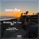 sEEn Vybe - Your Eyes