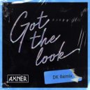 AXNÉR - Got The Look