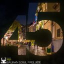 Mad1 - Balkan Soul Prelude