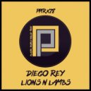 Diego Rey - Lions N Lambs