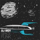 DJ Moy - Space Funk