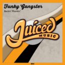 Funky Gangster - Backin' Phunkin'