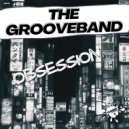 The GrooveBand - Obsession