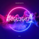 MANPANTS - HIGHLIGHTS