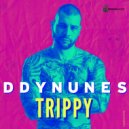 DDY Nunes - Trippy