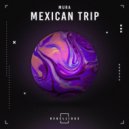 Mura - Mexican Trip