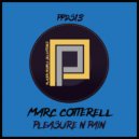Marc Cotterell - Pleasure N Pain