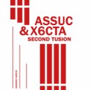 Assuc & X6Cta - Second Tusion