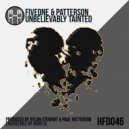 FiveOne & Patterson - Unbelievably Tainted