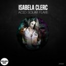 Isabela Clerc - Acid Solar Flare