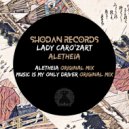 Lady Caro'zart - Music Is My Only Driver