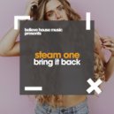 Steam One - Bring It Back