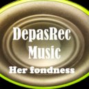 DepasRec - Her fondness