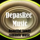 DepasRec - Beautiful family romantic music