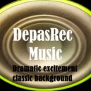 DepasRec - Dramatic excitement classic background