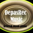 DepasRec - Grieved mood piano
