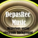 DepasRec - Mysterious secret electronic background