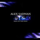 Alex Sadman - Rain on the field