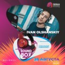 Ivan Olshanskiy - SOUND BOX 28.08.2022