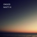 NAXTY-K - ONGOD