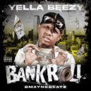 Yella Beezy & BMayneBeatz - Bankroll