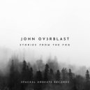 John Ov3rblast - Eyes To The Skies