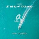 Happy Gutenberg - Let Me Blow Your Mind