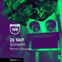 DJ Skif - Scream