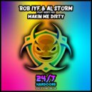 Rob IYF & Al Storm feat Vicky Fee - Makin Me Dirty