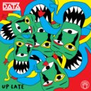 DATA - Up Late