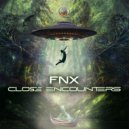 FNX - Close Encounters (Original Mix)