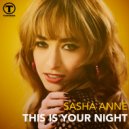 Sasha Anne - This Is Your Night