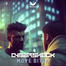 Cybershock - Move Bitch