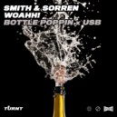 Smith & Sorren, WOAHH! - Bottle Poppin