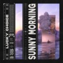 Lucky Choice - Sunny Morning