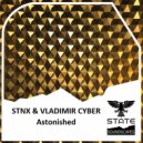 STNX & Vladimir Cyber - Astonished