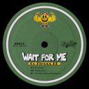 Wait For Me - Dubby Bunz