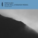 Peer Kusiv, Far&High - As We Roll