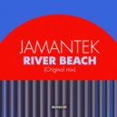 Jamantek - River Beach