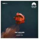 Pat Holder - Hold On