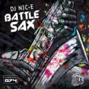 DJ Nic-E - Battle Sax