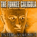 The Funkee Caligula - Trapped In A Cave