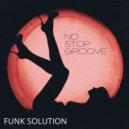 Funk Solution - No Stop Groove