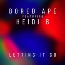 Bored Ape Feat. Heidi B - Letting It Go
