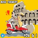 Mike Chenery - You & I