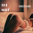 THE MILF - Disco Ass