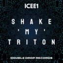 ICEE1 - SHAKE! (my triton)