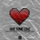 2sher & Ragash & Alexandra Giby - Give Some Love