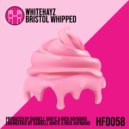 WhiteHayz - Bristol Whipped