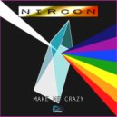 Nircon - Make Me Crazy (Original Mix)